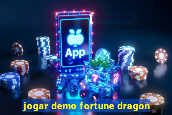 jogar demo fortune dragon